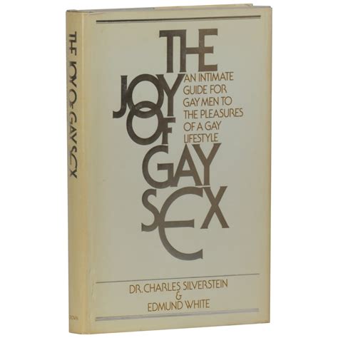 The Joy Of Gay Sex An Intimate Guide For Gay Men To The Pleasures Of A Gay Lifestyle Charles