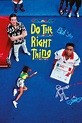Do the Right Thing (1989) - Posters — The Movie Database (TMDB)