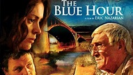 The Blue Hour (2008) - TrailerAddict