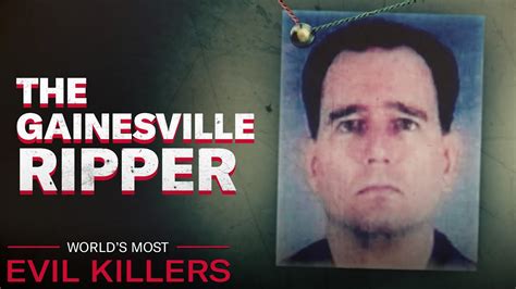 The Abusive Childhood Of The Gainesville Ripper Worlds Most Evil