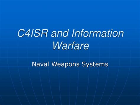 This article has been published in volume 16, issue 4 (see journal). PPT - C4ISR and Information Warfare PowerPoint ...