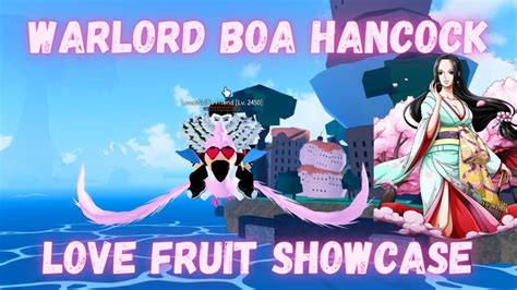 Warlord Boa Hancock Love Fruit Showcase In Blox Fruits Roblox Youtube