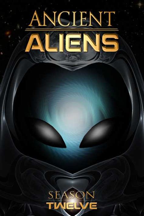 Ancient Aliens 2010 Season 12 Ross11359 The Poster Database Tpdb