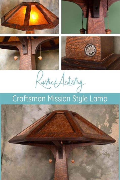 The Craftsman S Guide To Making A Custom Mission Style Lamp