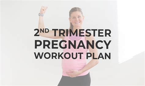 Second Trimester Workout Plan Free Pdf Nourish Move Love