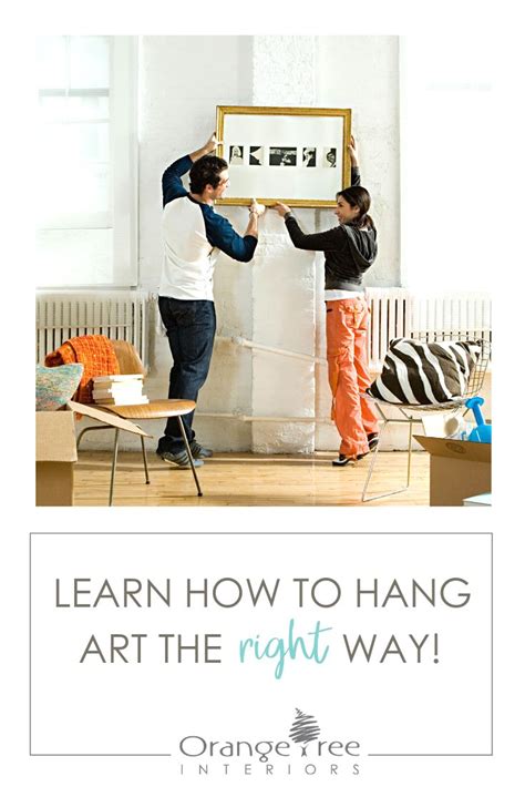 How To Hang Art The Right Way Hanging Art Hanging Big Artwork