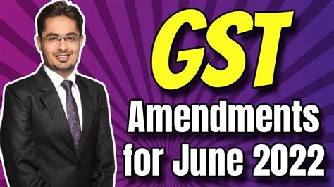 Cs Executive Gst Amendments For June Gst Revision For June Lecture Youtube