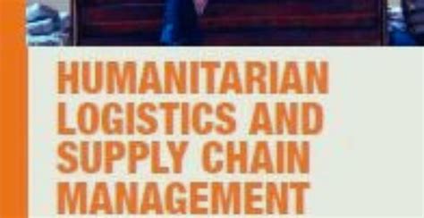 Humanitarian Logistics And Supply Chain Management Scm Insight