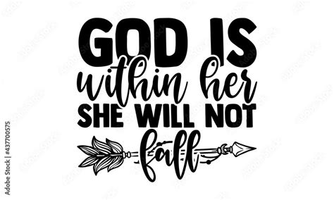 God Is Within Her She Will Not Fall Blessed T Shirts Design Hand