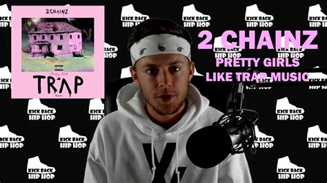 2 chainz pretty girls like trap music album review youtube