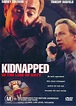 Kidnapped: In The Line of Duty (1995, directed by Bobby Roth) | Through ...