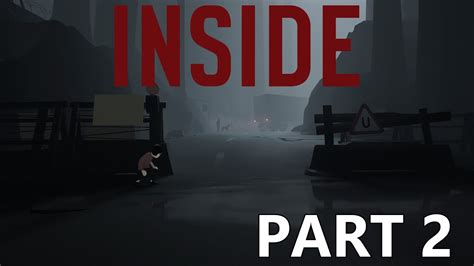 Inside Gameplay Walkthrough Part 2 No Commentary Youtube