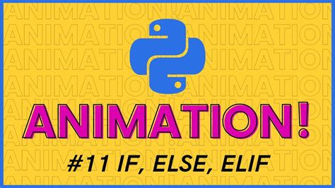 If Else Elif Statements In Python With Animation Python Tutorial
