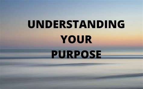 Understanding Your Purpose