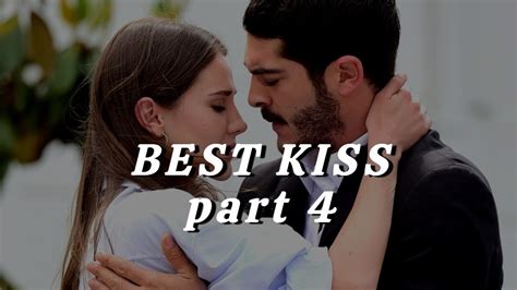 10 Turkish Drama Kiss Part 4 English Sub Türk Dizi öpüşme Sahneler