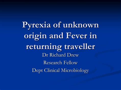 Ppt Pyrexia Of Unknown Origin And Fever In Returning Traveller