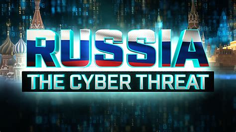 Russia The Cyber Threat Season Episode Russia The Cyber Threat Watch Online Fox Nation