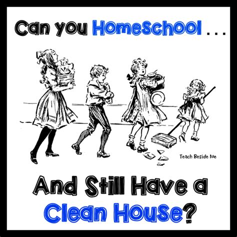 Homeschooling And House Cleaning Teach Beside Me