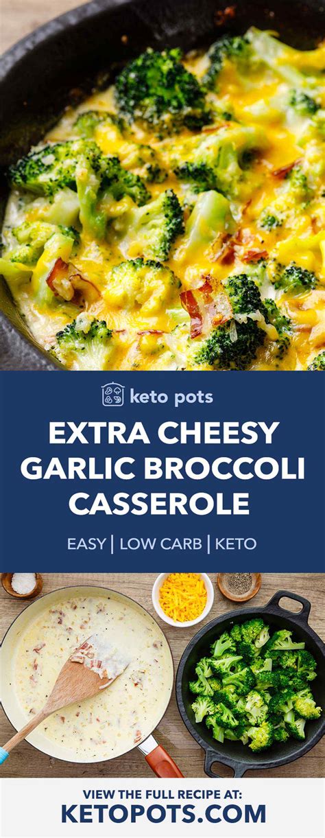 Remove the skillet from the heat. Extra Cheesy Garlic Broccoli Casserole - Keto Pots
