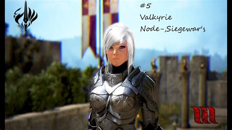 BDO Valkyrie Node Siegewars 5 YouTube