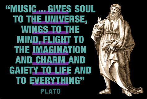 Plato Music Gives Soul To The Universe Wings To The Mind Flight To