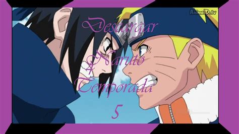 Descargar Naruto Temporada 5 Hd Mega Youtube