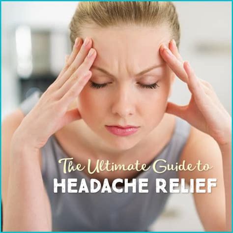 Headache Relief The Ultimate Guide