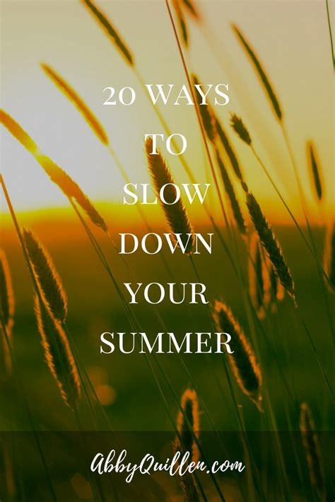 20 Ways To Slow Down Summer