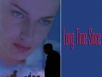 Long Time Since (1998) - Rotten Tomatoes