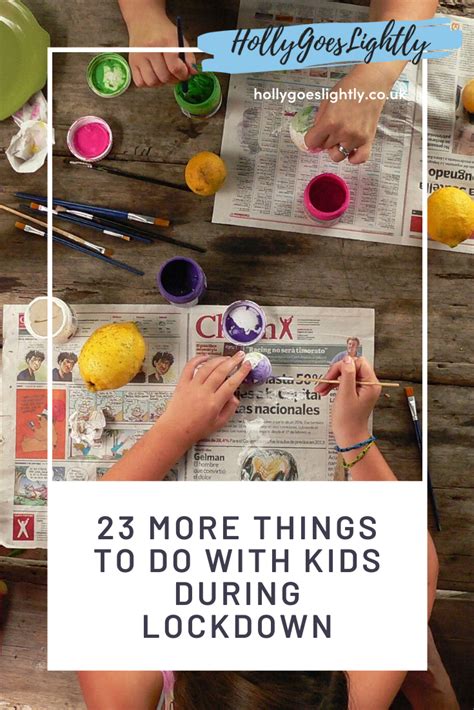 23 More Things To Do With Kids During Lockdown Kids Learning Kids
