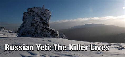 Russian Yeti The Killer Lives Next Episode Air Date Anda