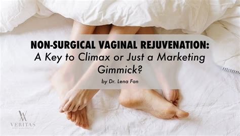 Non Surgical Vaginal Rejuvenation In Singapore Veritas Clinic