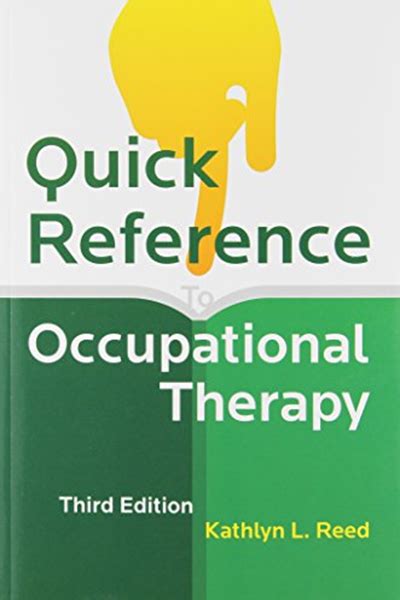 Quick Reference To Occupational Therapy With Cdrom By Kathlyn L Reed