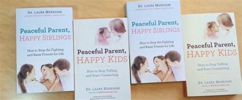 ‘peaceful Parent Guru Laura Markham Tells How To Raise Happy Kids