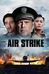 Ver Online Air Strike Película Gratis (2018) En Espanol - Ver Películas ...