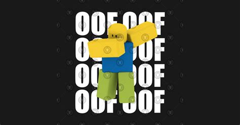 Picture of show off your coolness in roblox. Roblox OOF Dabbing Dab Meme Funny Noob Gamer Gifts Idea ...