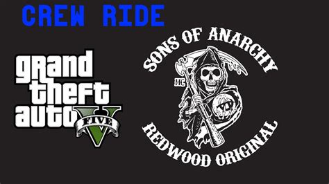 Sons Of Anarchy Pc Mc Gta V Crew Ride Youtube