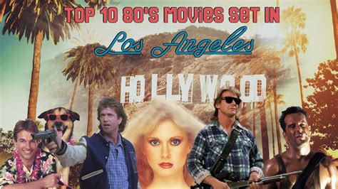 114 Top Ten Films Set In Los Angeles All Eighties Movies All The Time