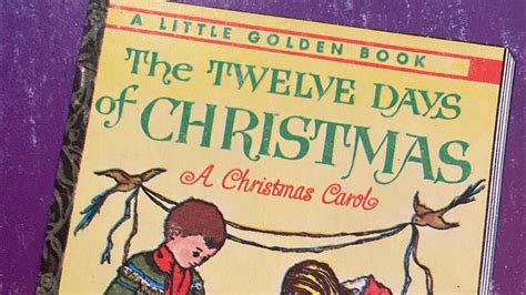 The Twelve Days Of Christmas A Little Golden Book A Christmas Carol