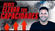 DEBES ELEVAR TUS CAPACIDADES - Carlos Delgado | LEVEL UP - YouTube