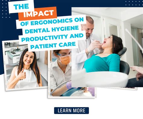 The Impact Of Ergonomics On Dental Hygiene Productivity And Patient