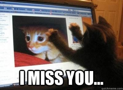 I miss you already meme for him or her. Encouraging & Funny Long-Distance Relationship Memes ...