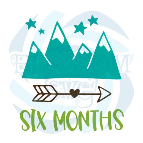 Six Months Svg Birthday Svg Six Month Baby Svg Night Svg Mountain