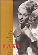 Rare Book - Lana : The Lady, the Legend, the Truth (1982) - Antiquarian ...