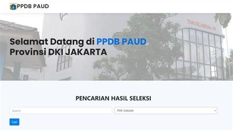 Ppdb Paud Jakarta 2023 Tahap 1 Dan 2 Syarat Cara Daftar Jadwal Cara