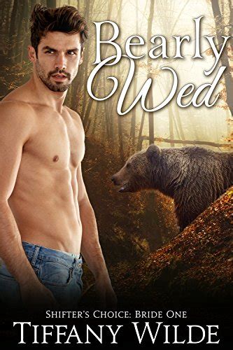 Bearly Wed A Bbw Paranormal Werebear Standalone Romance Novella Shifter S Choice Bride Book