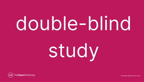Double Blind Study Meaning Of Double Blind Study Definition Of