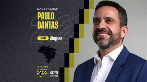 Resultado Da Eleição Em Alagoas Paulo Dantas é Reeleito Governador