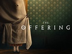 The Offering: Trailer 1 - Trailers & Videos - Rotten Tomatoes