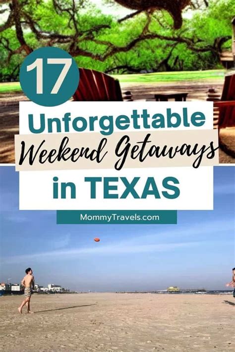 17 Unforgettable Weekend Getaways In Texas Mommy Travels